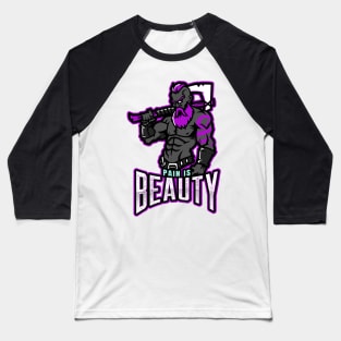 Pain Is Beauty Baseball T-Shirt